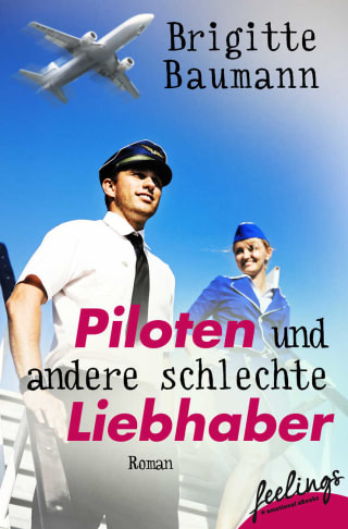 Piloten und andere schlechte Liebhaber