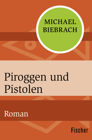 Piroggen und Pistolen