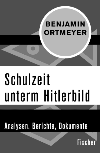 Schulzeit unterm Hitlerbild