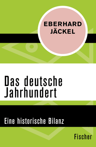 Das deutsche Jahrhundert