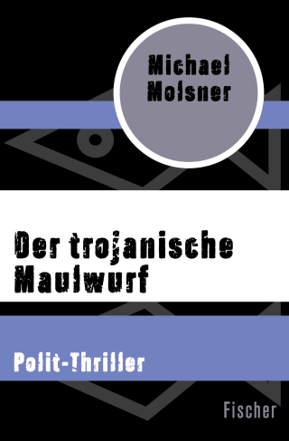 Der trojanische Maulwurf