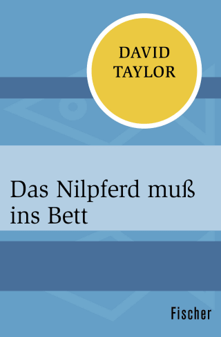 Das Nilpferd muß ins Bett