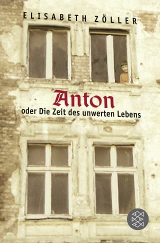 Cover Download Anton oder Die Zeit des unwerten Lebens