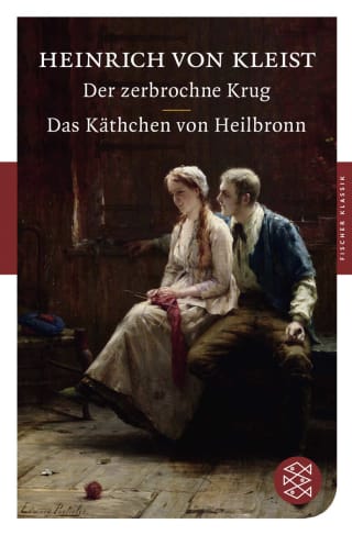 Der zerbrochne Krug / Das Käthchen von Heilbronn