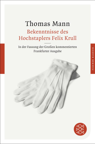 Bekenntnisse des Hochstaplers Felix Krull