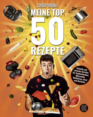 CrispyRobs Meine Top 50 Rezepte