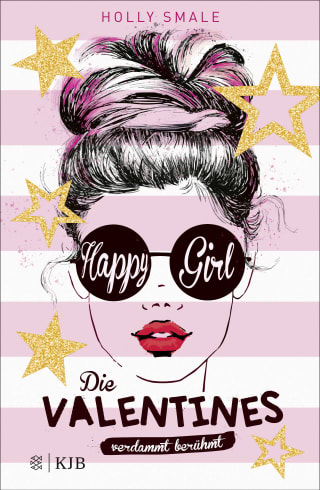 Die Valentines – verdammt berühmt. Happy Girl