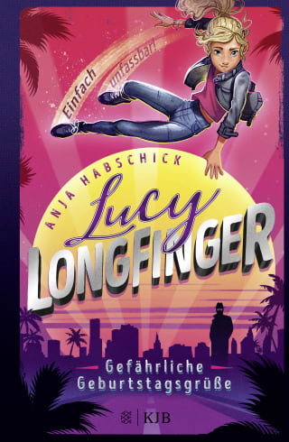 Cover Download Lucy Longfinger – einfach unfassbar!: Gefährliche Geburtstagsgrüße