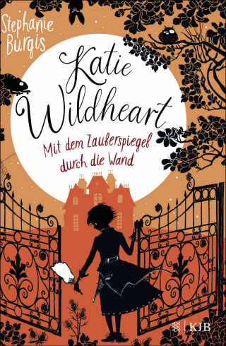 Cover Download Katie Wildheart – Mit dem Zauberspiegel durch die Wand