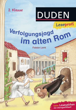 Duden Leseprofi – Verfolgungsjagd im alten Rom, 2. Klasse