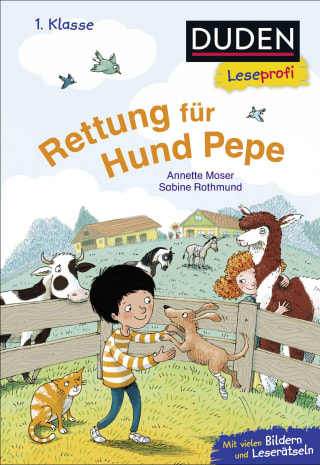 Duden Leseprofi – Rettung für Hund Pepe, 1. Klasse 