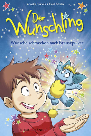 Der Wunschling – Wünsche schmecken nach Brausepulver