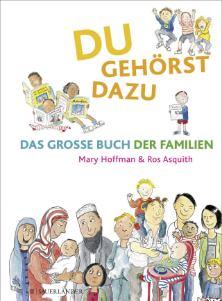 Du gehörst dazu. Das Große Buch der Familien