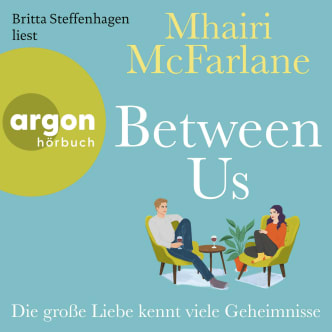 Between Us – Die große Liebe kennt viele Geheimnisse