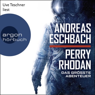 Perry Rhodan - Das größte Abenteuer