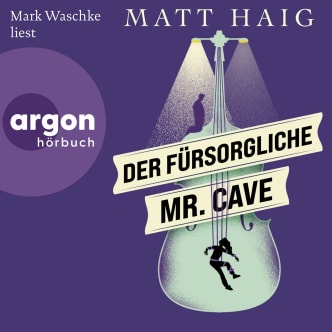 Der fürsorgliche Mr Cave