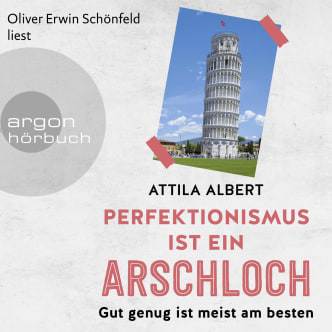 Perfektionismus ist ein Arschloch