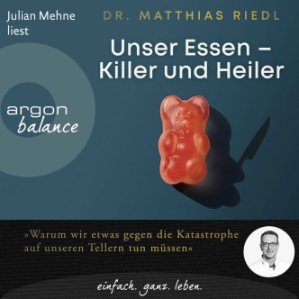 Unser Essen - Killer und Heiler