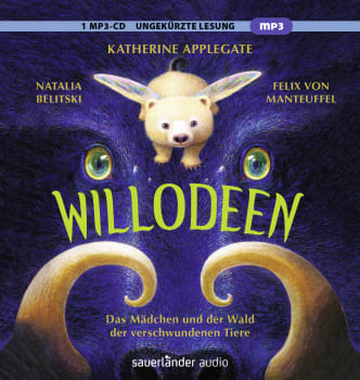 Willodeen – Das Mädchen und der Wald der verschwundenen Tiere