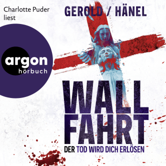 Wallfahrt – Der Tod wird dich erlösen