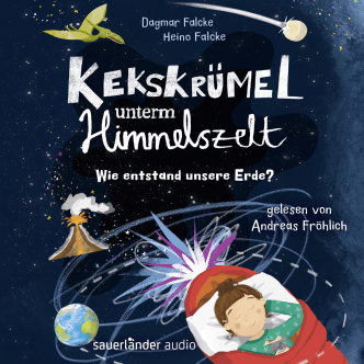 Kekskrümel unterm Himmelszelt. Wie entstand unsere Erde?