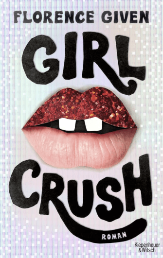 Cover Florence Given Girlcrush Roman