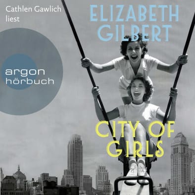 Elizabeth Gilbert: City of Girls