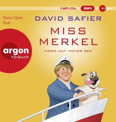 "Miss Merkel - Mord auf hoher See" von David Safier