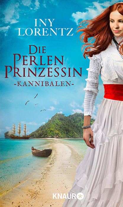 Iny Lorentz: Die Perlenprinzessin - Kannibalen