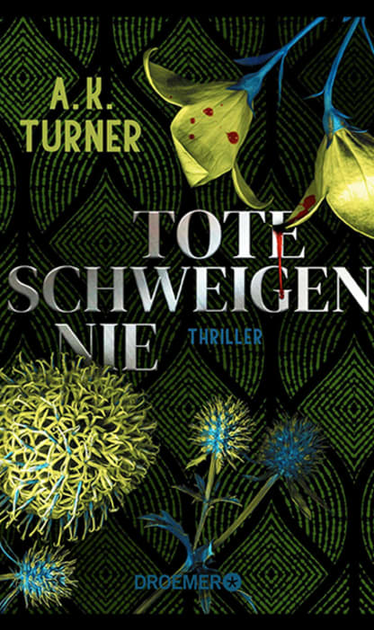 A.K. Turner - Tote schweigen nie