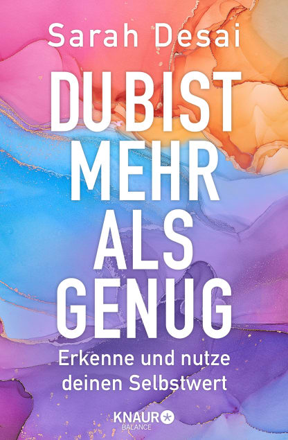 Sarah Desai: Du bist mehr als genug