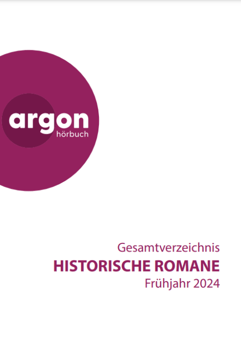 argon Hörbuch Gesamtverzeichnis Historische Romane