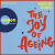The Joy of Ageing