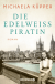 Buchcover von The Edelweiss Pirate: Roman von Michaela Küpper