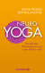 Buchcover von Neuro-Yoga: Wie die alte Weisheitspraxis auf unser Gehirn wirkt von Anna Trökes, Bettina Knothe