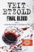 Buchcover von Final Blood: Ein Clara-Vidalis-Thriller von Veit Etzold