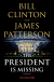 Buchcover von The President Is Missing: Roman (dt. Ausgabe) von Bill Clinton, James Patterson