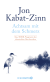 Buchcover von Achtsam mit dem Schmerz: Das MBSR-Programm bei chronischen Beschwerden von Jon Kabat-Zinn