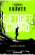 Buchcover von Giftiger Grund: Kriminalroman von Thomas Knüwer