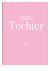 Zusatzmaterial PA 4251693903185 detail 001 von Für meine wunderbare Tochter: Ein Buch von mir für dich von Elma van Vliet