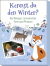Produktbild von Kennst du den Winter?: Das Ratequiz zu heimischen Tieren und Pflanzen  von Klara Wiesel