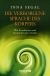 Buchcover von Die verborgene Sprache des Körpers: Was Krankheiten und Symptome uns verraten von Inna Segal