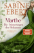 Buchcover von Marthe. Die Erinnerungen der Hebamme: Roman von Sabine Ebert