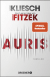 Buchcover von Auris: Thriller. Nach einer Idee von Sebastian Fitzek von Vincent Kliesch