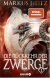 Buchcover von Die Rückkehr der Zwerge 1: Roman von Markus Heitz