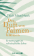 Buchcover von Der Duft von Palmenblättern: Erinnerungen an schicksalhafte Jahre von Thich Nhat Hanh