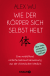 Buchcover von Wie der Körper sich selbst heilt: Eine verblüffend einfache Gebrauchsanweisung aus der chinesischen Medizin von Alex Wu