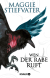 Buchcover von Wen der Rabe ruft von Maggie Stiefvater