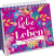 Produktbild von Lebe das Leben: Farbenfrohe Inspirationen voller Lebenslust von Kristin Funk