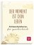Der Moment ist dein Leben - Achtsamkeitskarten für zwischendurch